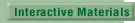Interactive Materials